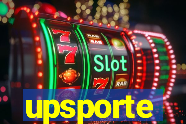 upsporte