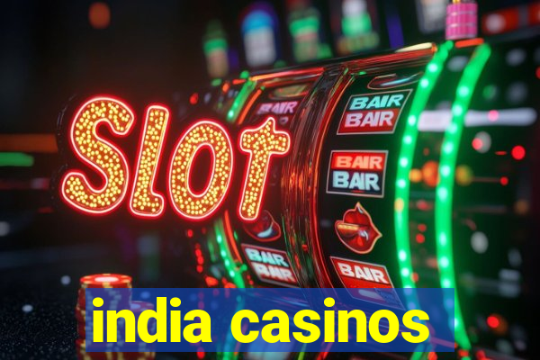 india casinos