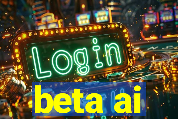 beta ai