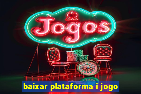 baixar plataforma i jogo