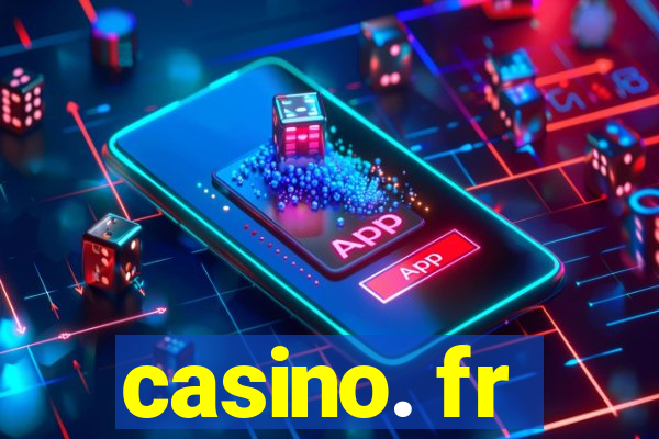 casino. fr