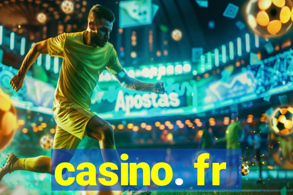 casino. fr