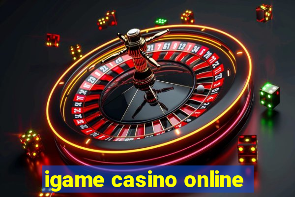 igame casino online