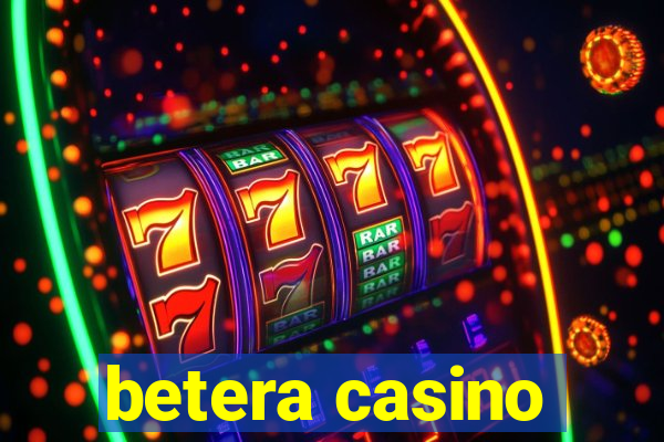 betera casino