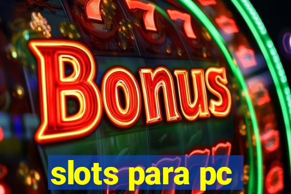 slots para pc