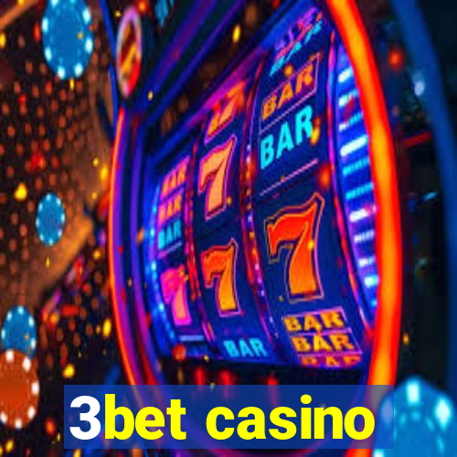 3bet casino