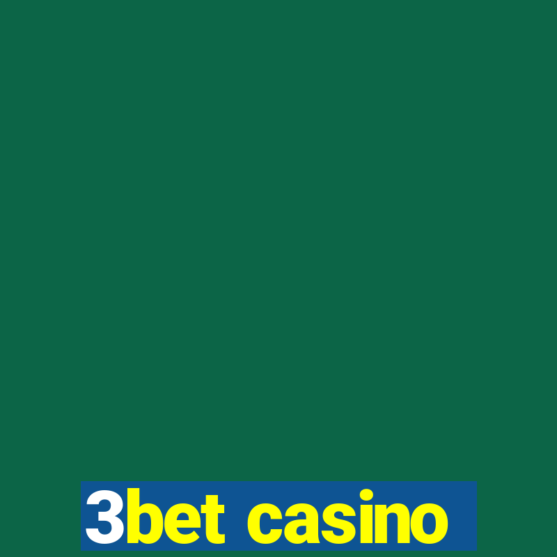 3bet casino