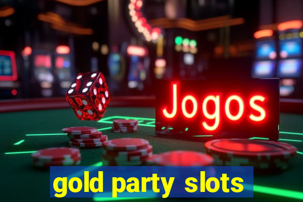 gold party slots