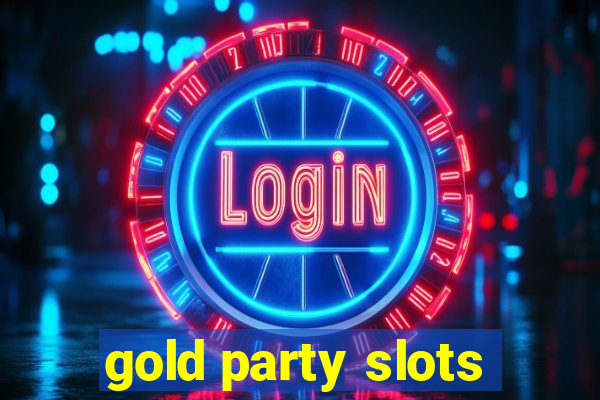 gold party slots