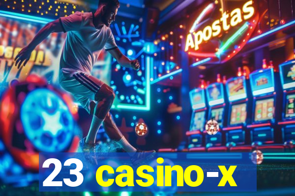 23 casino-x