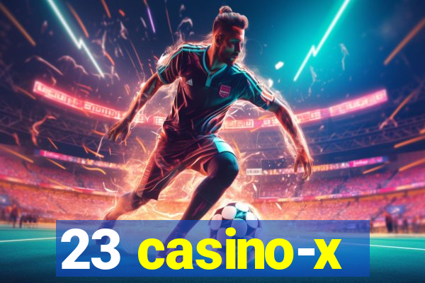 23 casino-x