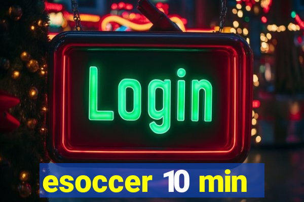 esoccer 10 min