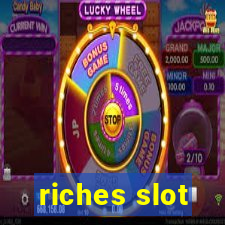 riches slot