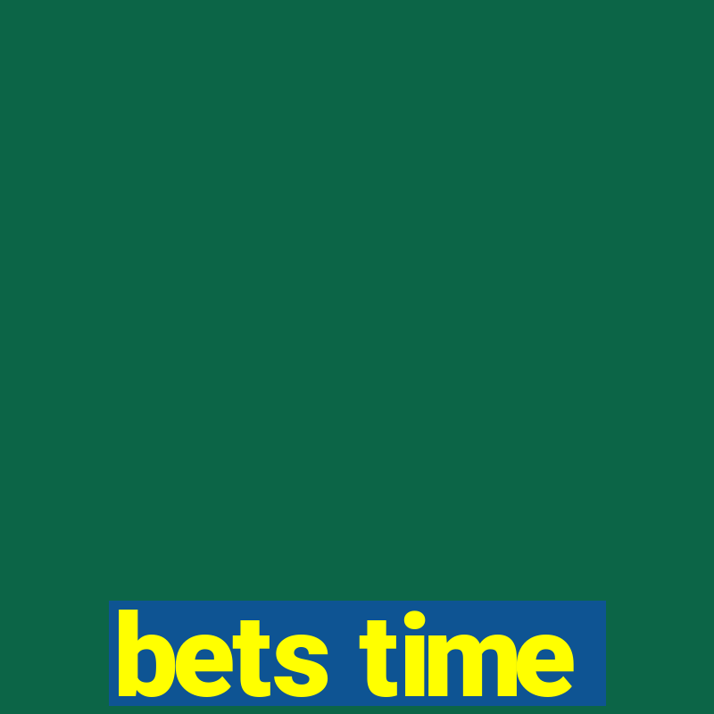 bets time