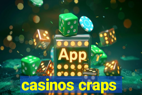 casinos craps