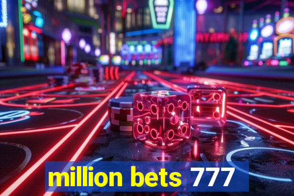 million bets 777