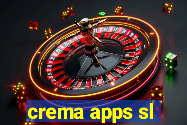 crema apps sl