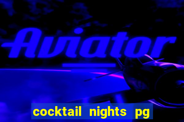 cocktail nights pg slot png