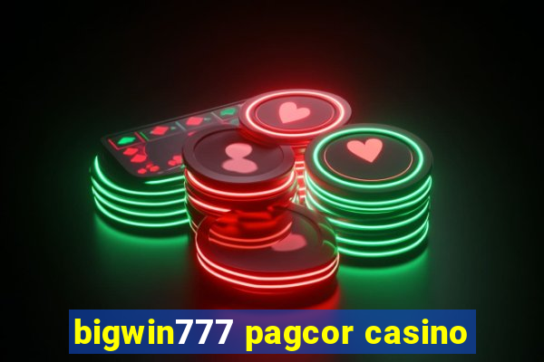 bigwin777 pagcor casino