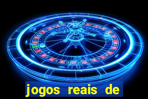 jogos reais de ganhar dinheiro