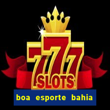 boa esporte bahia sga bet