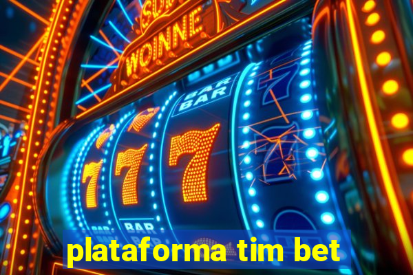 plataforma tim bet