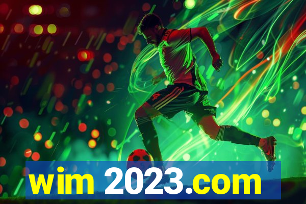 wim 2023.com