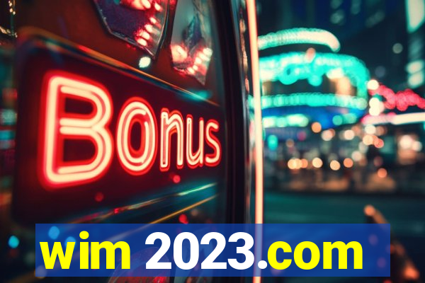 wim 2023.com