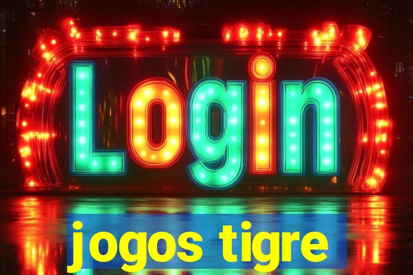 jogos tigre