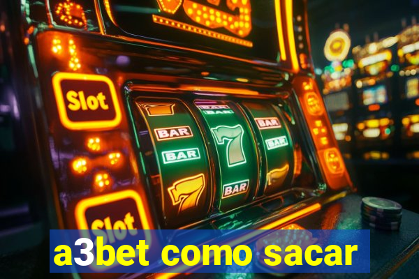 a3bet como sacar