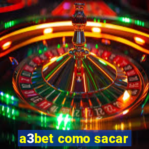 a3bet como sacar