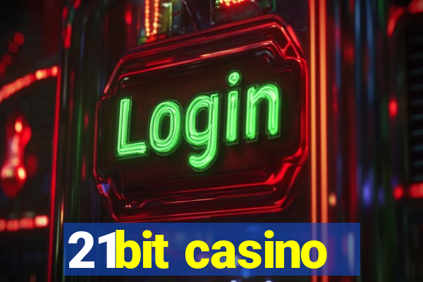 21bit casino