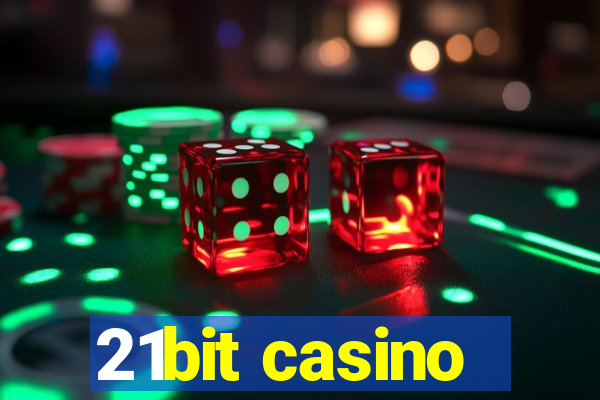 21bit casino