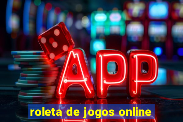 roleta de jogos online