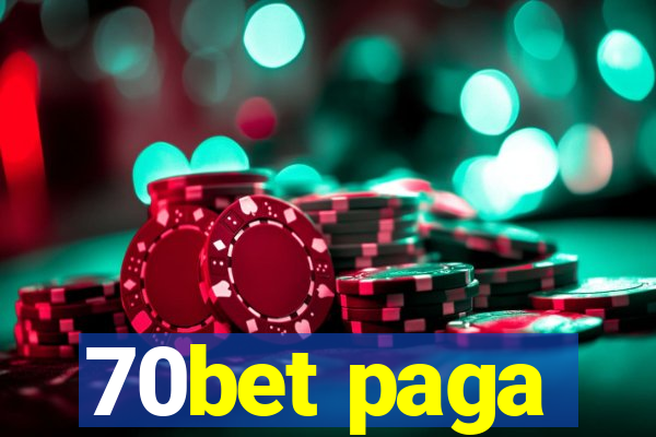 70bet paga