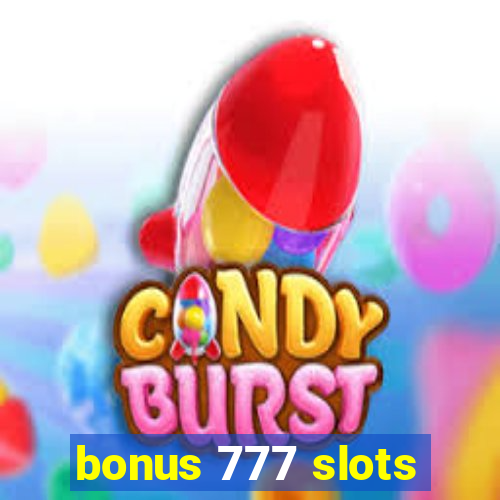 bonus 777 slots