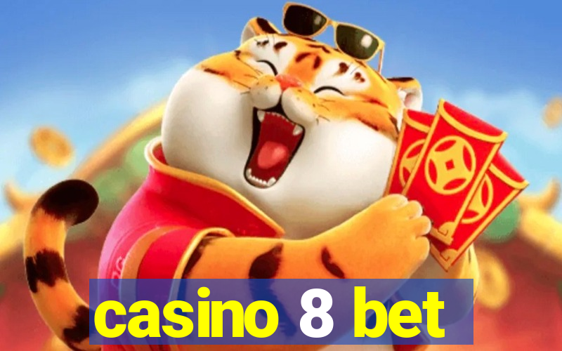 casino 8 bet