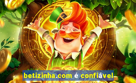 betizinha.com é confiável