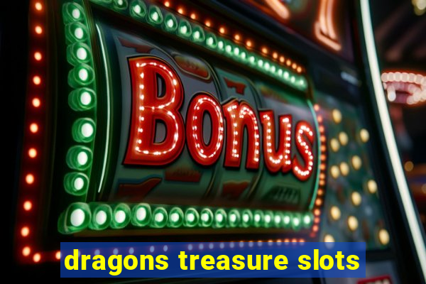 dragons treasure slots