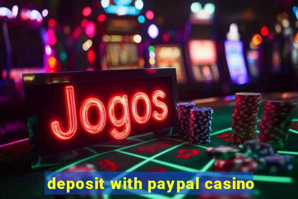 deposit with paypal casino