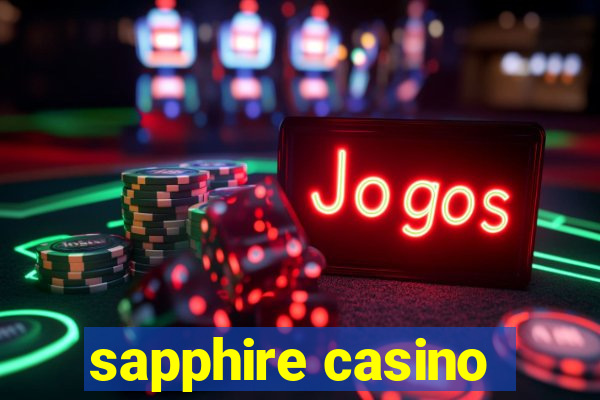 sapphire casino