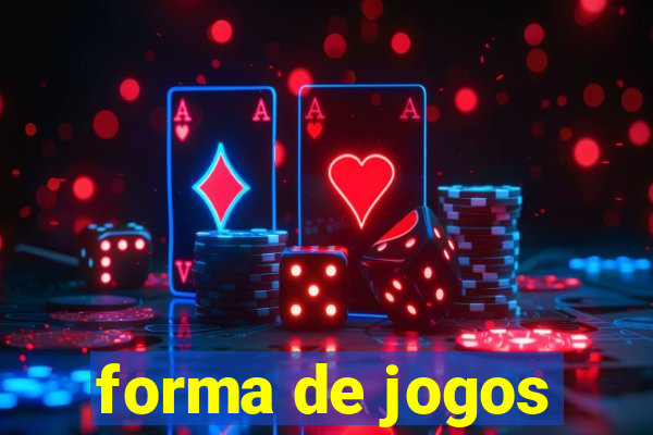 forma de jogos