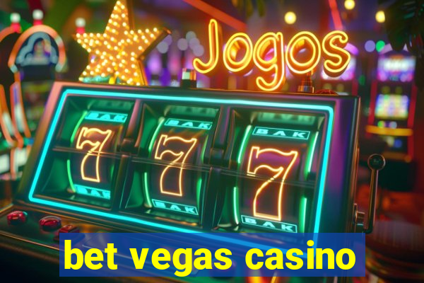 bet vegas casino