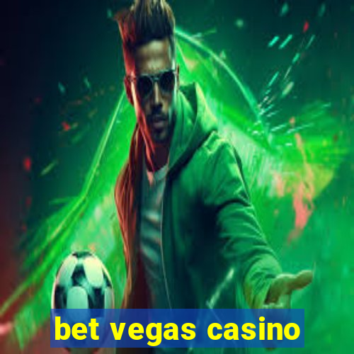 bet vegas casino