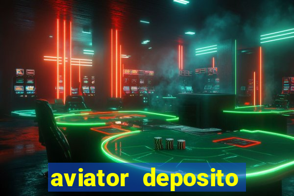 aviator deposito minimo 1 real