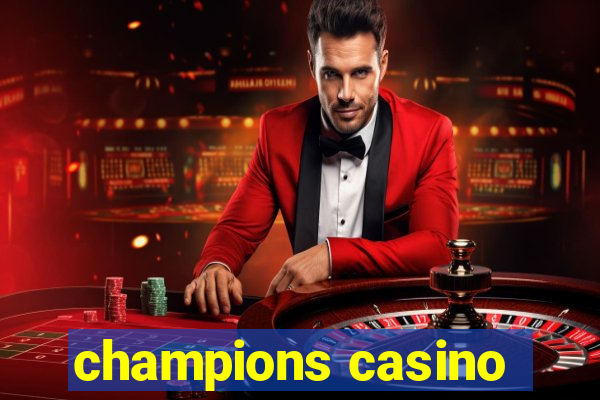 champions casino