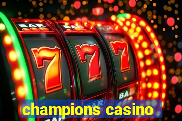 champions casino