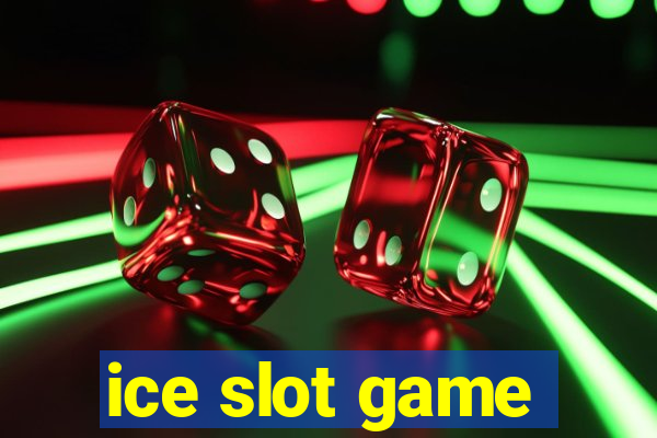 ice slot game