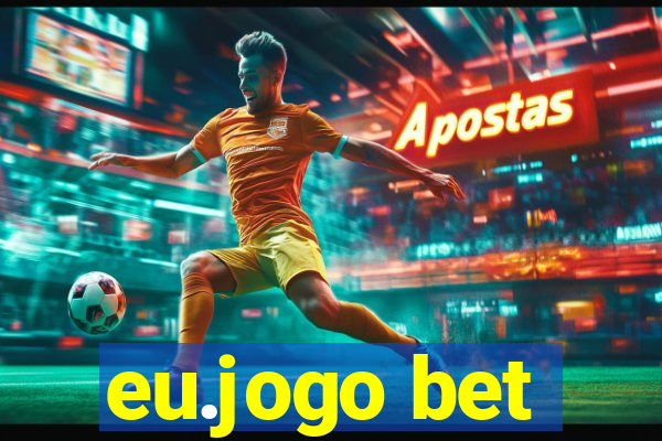 eu.jogo bet