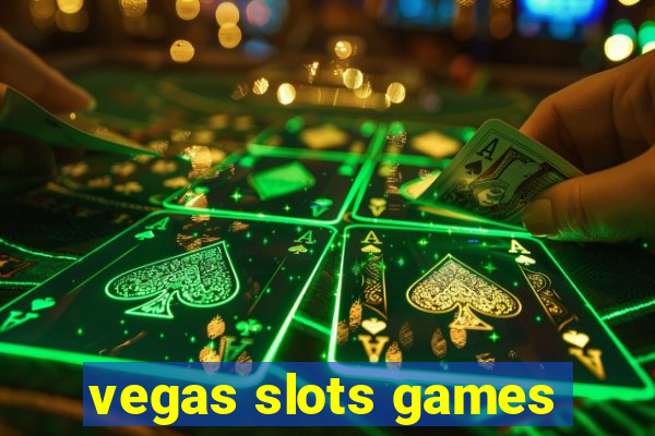 vegas slots games